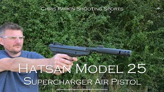 Hatsan Model 25 Supercharger Air Pistol in 177 FULL REVIEW [upl. by Darbee]