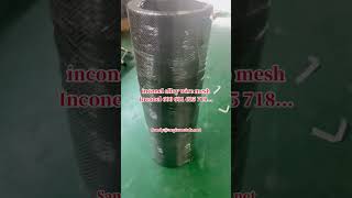 Inconel 600 601 625 690 718 825 nickel alloy wire mesh Different chemical composition for chemical [upl. by Luing132]