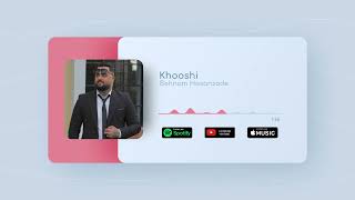 Behnam Hasanzade  Khooshi  OFFICIAL TRACK خوشیبهنام حسن زاده [upl. by Elkraps403]