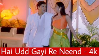 Hai Udd Gayi Re Neend 4k Video Song  Govinda Sushmita Sen Rambha  ShawaN Al MahmuD [upl. by Nyladnar]