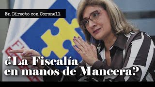 ¿Se viene una interinidad de Martha Mancera en la Fiscalía General  Daniel Coronell [upl. by Narayan]