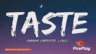 Sabrina Carpenter  Taste Lyrics [upl. by Pearse]