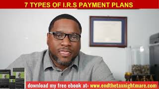 7 Types of IRS Installment Agreements Partial Pay Installment Agreement [upl. by Pax]