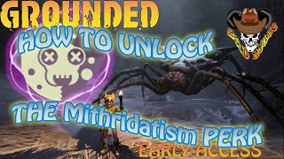 GROUNDED GAME PLAY HOW TO UNLOCK Mithridatism PERK MUTATION [upl. by Dnalyag383]