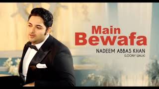 Husan da Shikari  main bewafa latest song  Nadeem Abbas Khan siraikisongs viralviralonyoutube [upl. by Aihsema]