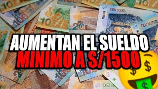 ESTO ES MALOAUMENTAN SUELDO MINIMO A 1500 SOLES peru noticias [upl. by Dmitri]