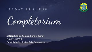 Completorium  Senin 27 November 2023  2100 WIB  Katedral Purwokerto [upl. by Malsi]