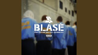 Blasé feat Future amp Rae Sremmurd [upl. by Menedez]