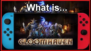 Discover the Epic World of Gloomhaven Essential Guide for Switch and Console Players [upl. by Yemrots247]