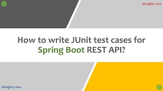 How to write JUnit test cases for Spring Boot Rest API  Mockito  Mock MVC  Mock Bean [upl. by Sussna582]