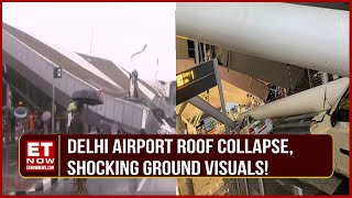 Delhi Airport Mishap Roof Collapses At Terminal 1 Of Delhi Airport All Operations Cancelled  News [upl. by Arawaj]