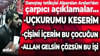 Alparslan Arslan Uçkurumu keserim Çişini içerim o çocuğun Allah gelsin çözsün bu işi [upl. by Wrench]