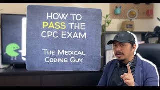 HOW TO PASS THE CPC EXAM 2021 [upl. by Oria]