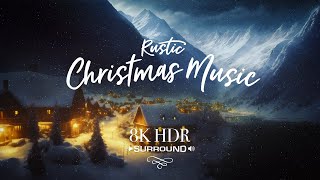 2 Hours of Rustic Christmas Music with Mountaintop Ambience 🎄 8k Surround Sound to Help You Relax [upl. by Placida]