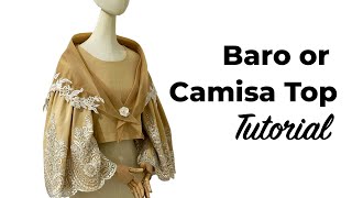 HOW TO MAKE A CAMISA PT1  BAROT SAYA TUTORIAL  FILIPINIANA  TRAJE DE MESTIZA  LA MODÉLISTE [upl. by Kus446]