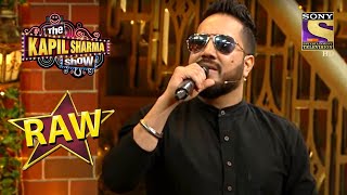 The Kapil Sharma Show  Fans की Request पर Mika ने गाया Chura Liya Hai Tumne Song  RAW [upl. by Leahpar]