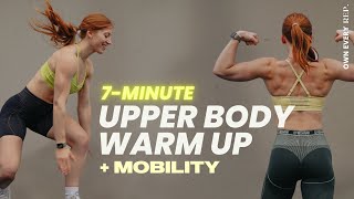 7 Min Upper Body Warm Up  Mobility  For Gym amp Home Workouts  No Equipment Follow Along [upl. by Malinda]