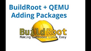 Buildroot  QEMUx8664 tinkering with packages [upl. by Aitsirt990]