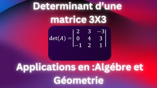 Déterminant dune matrice 3x3 et applications  quotSystèmes déquations et calcul vectorielquot [upl. by Dahc]