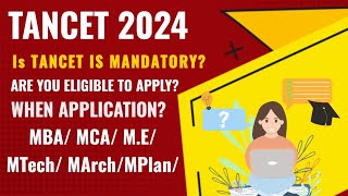 TANCET 2024 EXAM DETAILS  WHY TANCET  WHO CAN APPLY [upl. by Nevarc]