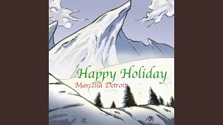 Happy Holiday [upl. by Adams]