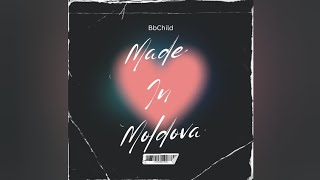 BbChild  Made In Moldova Official Release 2024 [upl. by Derraj396]