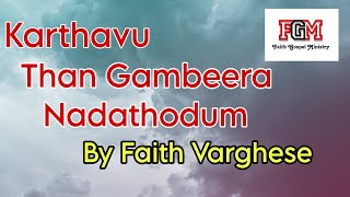 Karthavu Than Gambeera NadathodumSong coverby Faith Varghese [upl. by Fonda]