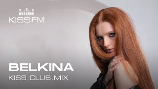 Belkina  KISSCLUBMIX 260724 [upl. by Brynne]