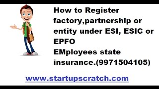 How to Register under Employees State Insurance ESI EPFO or ESIC [upl. by Cynthie]