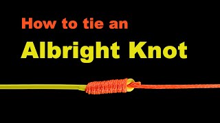 Fishing Knots  How to tie an Albright Knot Braided line to Fluorocarbon leader line [upl. by Yahs]