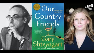 Gary Shteyngart  Our Country Friends [upl. by Anak149]