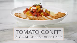 Tomato Confit amp Goat Cheese Appetizer [upl. by Yhcir]