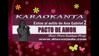 ANA GABRIEL PACTO DE AMOR KARAOKE [upl. by Vasilek]