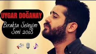 Uygar Doğanay  Bırakta Seveyim Seni  Official Video [upl. by Laubin135]