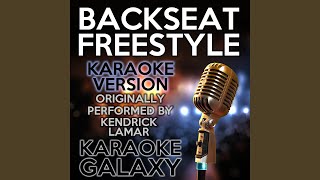 Backseat Freestyle Karaoke Instrumental Version Originally Performed By Kendrick Lamar [upl. by Eltrym]