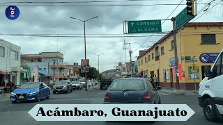 RECORRIDO POR ACÁMBARO GUANAJUATO [upl. by Triley]