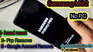 Samsung M02 FRP Remove Google Account Remove  no pc  no bypass Only Hand Reset [upl. by Kyred246]