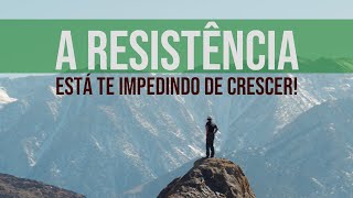 A resistência está te impedindo de crescer  R1 [upl. by Namaj]