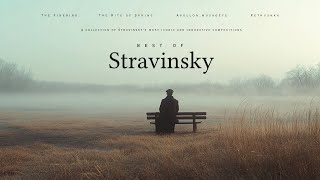 Best of Stravinsky  Classical Music Gems [upl. by Annuhsal78]