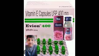 Benifit of glycerine and Evion 400 capsule [upl. by Hong]