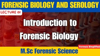 Lecture 01  Introduction To Forensic Biology  MSc FS forensicscience ugcnet net jrf crime [upl. by Chalmer]