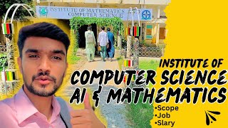 Institute of Computer Science Ai amp Mathematics  Career scope Jobs  shahe vlogs [upl. by Enelrad718]