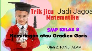 Matematika SMP Kelas 8  Kemiringan atau Gradien GarisTrikjitumatematik [upl. by Eldrida]