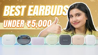 These are The BEST Budget Earbuds in 2024 under ₹5000 [upl. by Mastic]