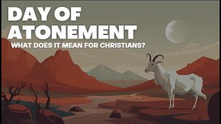 Day of Atonement for Christians [upl. by Brock]