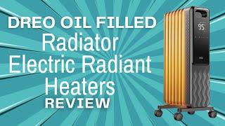 Dreo Oil Filled Radiator Electric Radiant Heaters Review [upl. by Aidas]