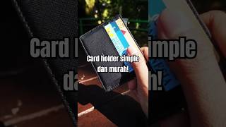 Card holder simple dan murah sukasukaamel rekomendasiproduk cardholder [upl. by Atinniuq]