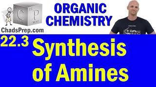 223 Synthesis of Amines  Organic Chemistry [upl. by Nanyk973]