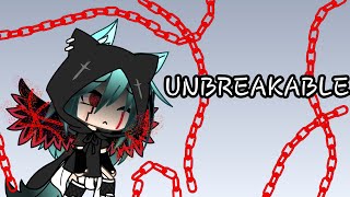 Unbreakable Gacha life [upl. by Oisor840]