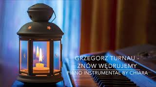 Grzegorz Turnau  Znów wędrujemy  piano instrumental by Chiara karaoke cover podkład muzyczny [upl. by Lzeil]